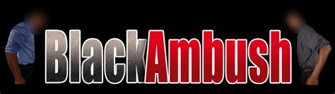 black ambush creampie|Free Black Ambush Porn Videos: BlackAmbush.com